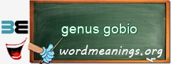 WordMeaning blackboard for genus gobio